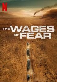 The Wages of Fear