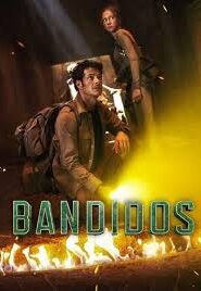 Bandidos Season 2 Complete